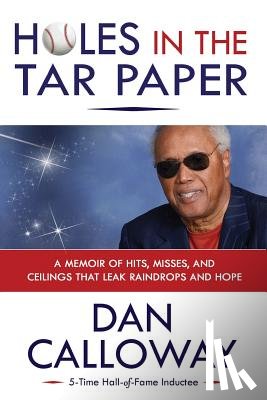 Calloway, Dan W - Holes in the Tar Paper