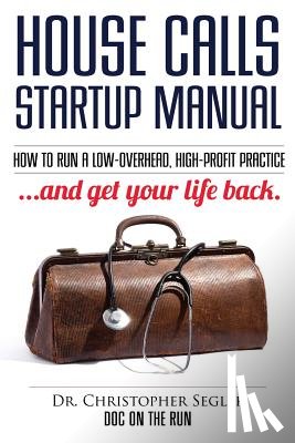 Segler, Christopher P - House Calls Startup Manual
