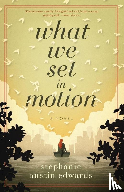 Edwards, Stephanie Austin (BA in Physical Education/Dance from San) - What We Set In Motion