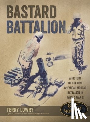 Lowry, Terry - Bastard Battalion