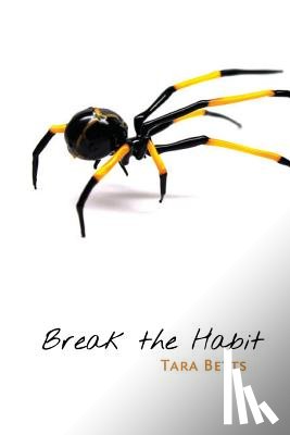 Betts, Tara - Break the Habit