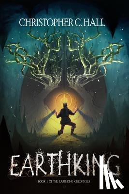 Hall, Christopher C. - EARTHKING