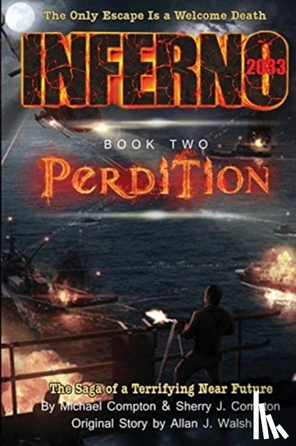 Compton, Michael, Compton, Sherry J, Walsh, Allan J - Inferno 2033 Book Two