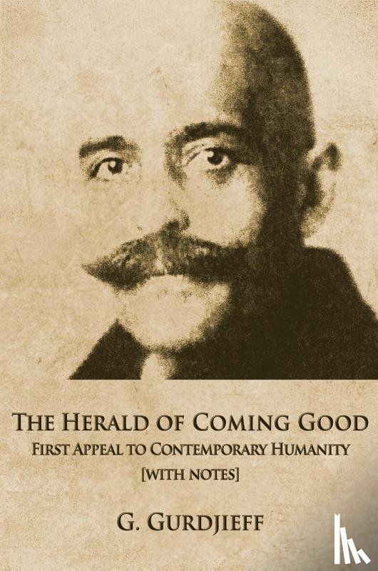 Gurdjieff, George - The Herald of Coming Good