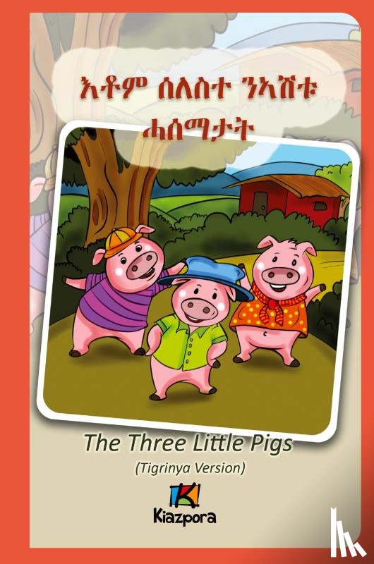 Kiazpora - Seleste N'ashtu Hase'matat - Tigrinya Children's Book