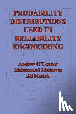 O'Connor, Andrew N. - Probability Distributions Used in Reliability Engineering