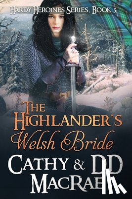 MacRae, DD, MacRae, Cathy - The Highlander's Welsh Bride