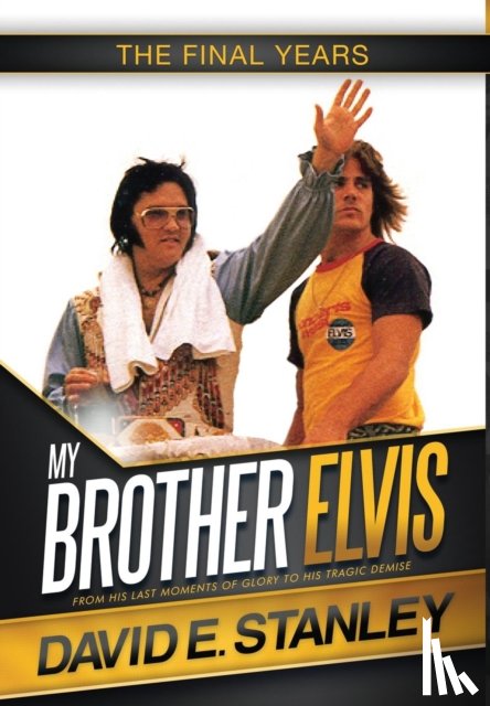 Stanley, David E - My Brother Elvis