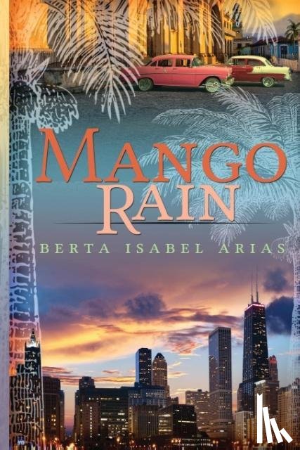 Arias, Berta Isabel - Mango Rain