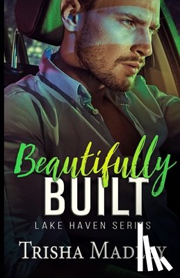 Madley, Trisha - Beautifully Built