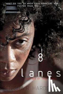 Hardeman, Denisha Raychelle - 8 Lanes