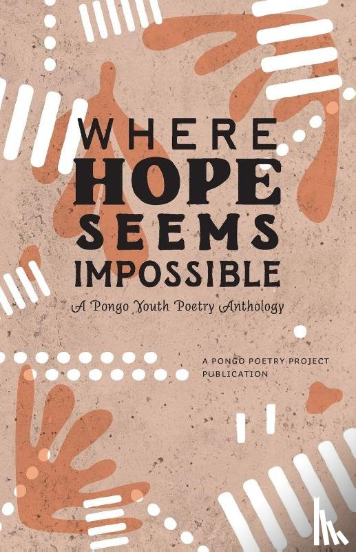 Pongo Poetry Project - Where Hope Seems Impossible
