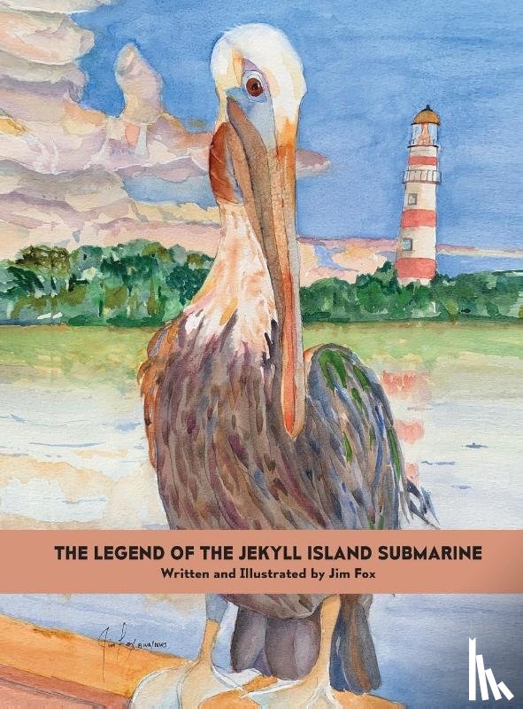 Fox, Jim - The Legend of the Jekyll Island Submarine