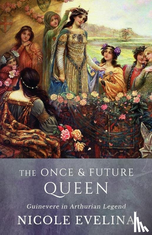 Evelina, Nicole - The Once and Future Queen
