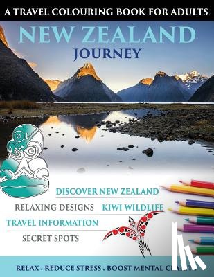 Dathweston, Susan - New Zealand Journey: Travel Colouring Book for Adults