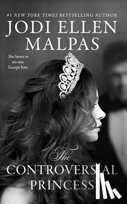 Malpas, Jodi Ellen - The Controversial Princess