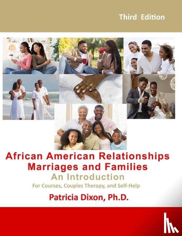 Dixon P. h. D., Patricia - African American Relationships, Marriages, and Families-An Introduction