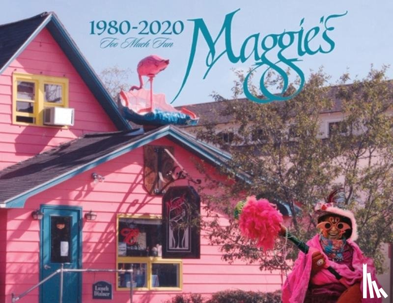  - Maggie's - 1980-2020 - Too Much Fun
