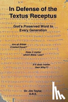 Taylor, Jim - In Defense of the Textus Receptus
