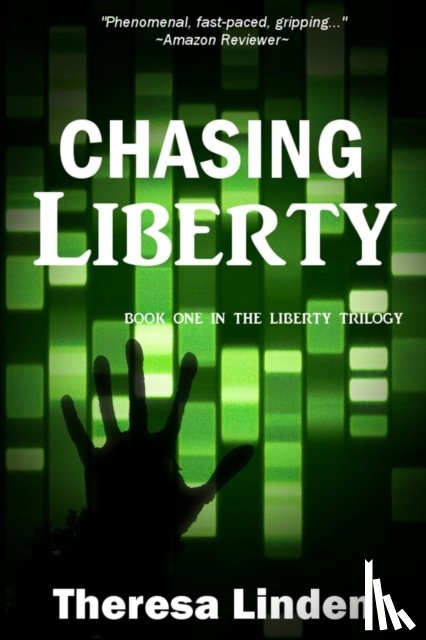 Linden, Theresa A - Chasing Liberty