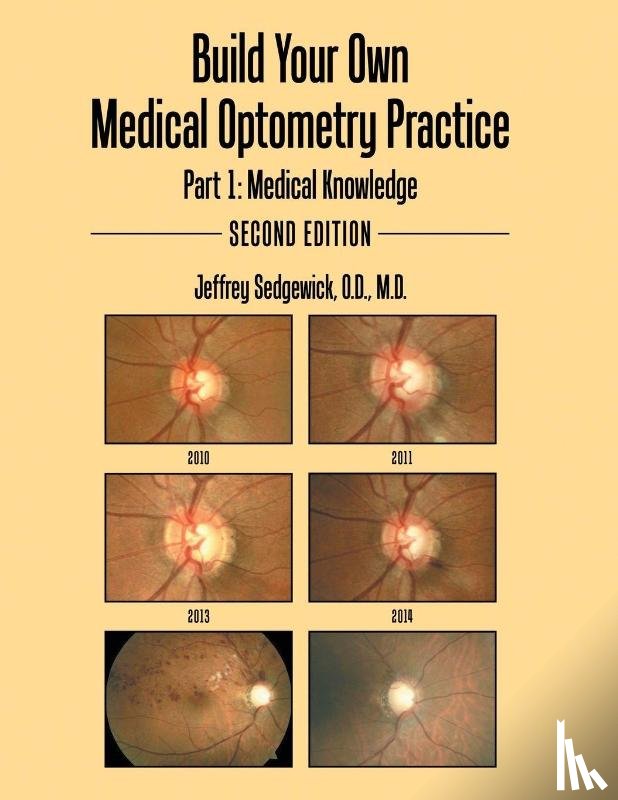 Sedgewick, O D M D - Build Your Own Medical Optometry Practice