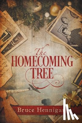 Hennigan, Bruce - The Homecoming Tree