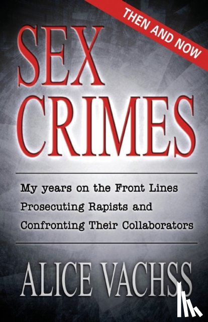 Vachss, Alice - Sex Crimes