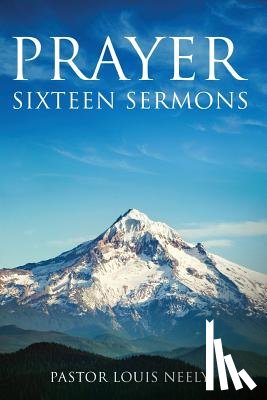 Neely, Louis Gene - Prayer Sixteen Sermons