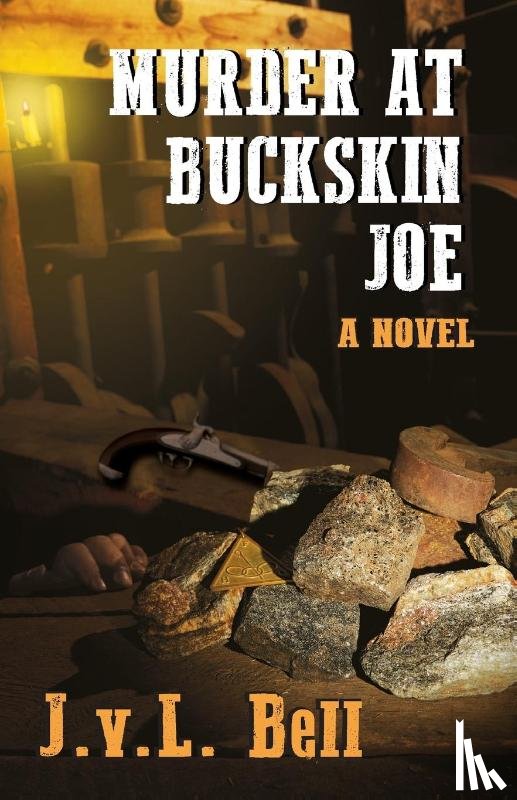 Bell, J V L - Murder at Buckskin Joe