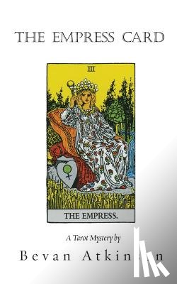 Atkinson, Bevan - The Empress Card
