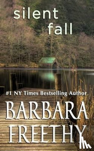Freethy, Barbara - Silent Fall