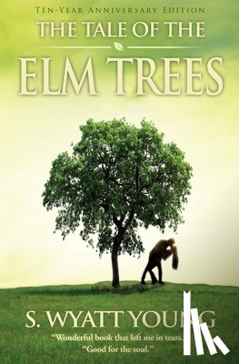 Young, S. Wyatt - The Tale of the Elm Trees