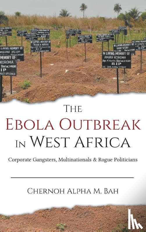 Bah, Chernoh Alpha M - The Ebola Outbreak in West Africa