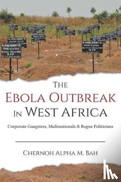 Bah, Chernoh Alpha M - The Ebola Outbreak in West Africa