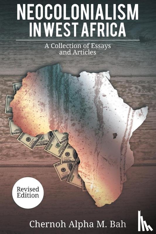 Bah, Chernoh Alpha M - Neocolonialism in West Africa