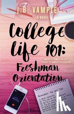 Vample, J. B. - College Life 101