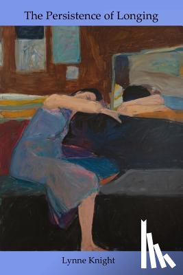 Knight, Lynne - The Persistence of Longing