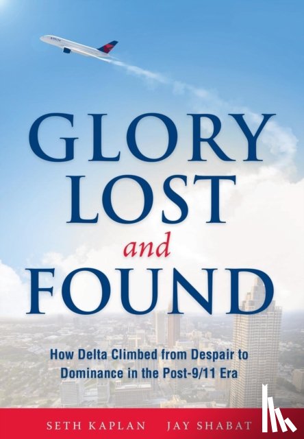 Kaplan, Seth - Glory Lost and Found