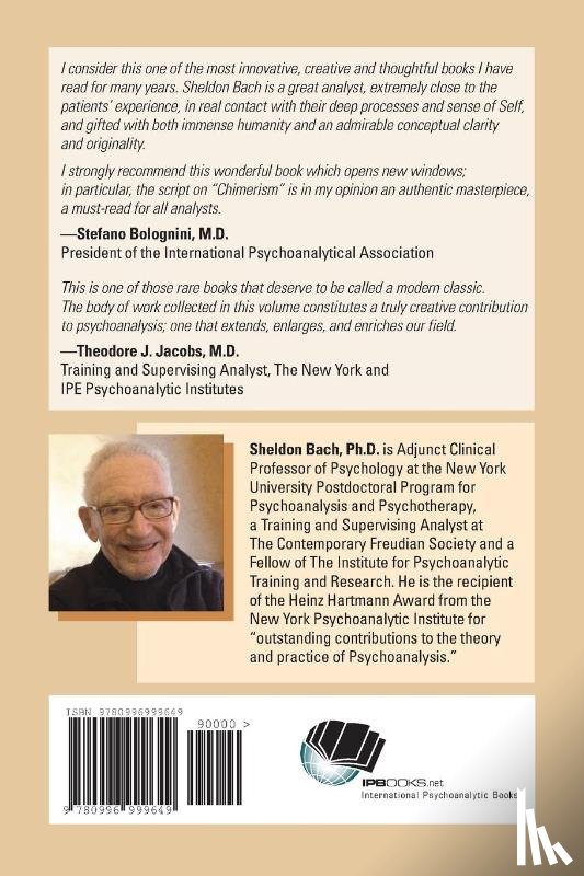 Bach, Sheldon (Sheldon Bach New York University Postdoctoral Program in Psychotherapy and Psychoanalysis USA) - Chimeras and other writings