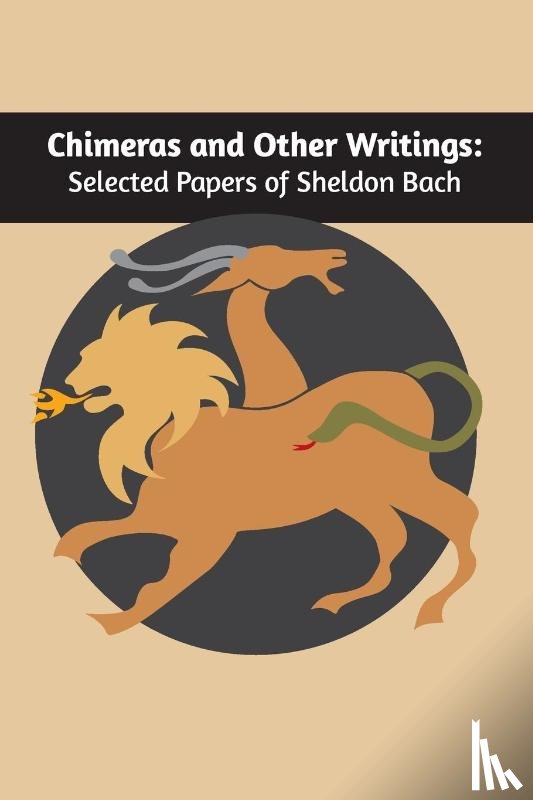 Bach, Sheldon (Sheldon Bach New York University Postdoctoral Program in Psychotherapy and Psychoanalysis USA) - Chimeras and other writings