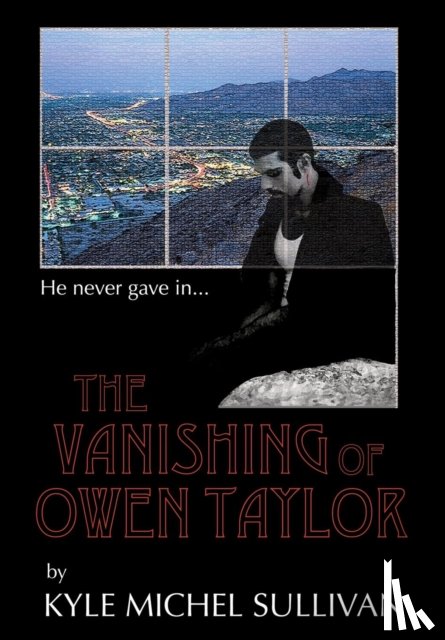 Sullivan, Kyle Michel - The Vanishing of Owen Taylor