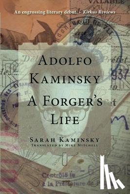 Kaminsky, Sarah - Adolfo Kaminsky: A Forger's Life