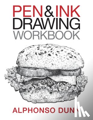 Dunn, Alphonso a. - Pen and Ink Drawing Workbook