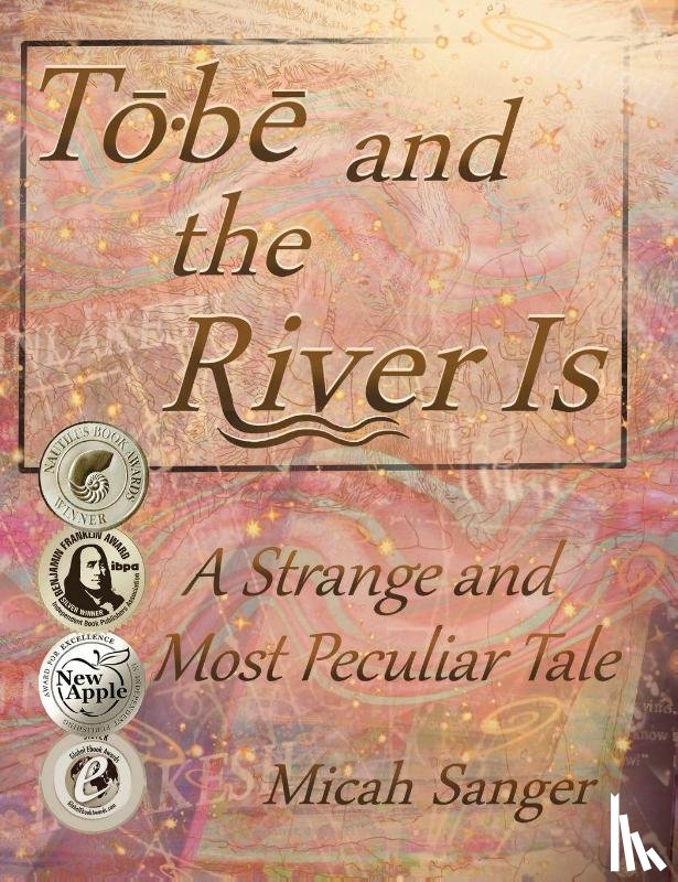 Sanger, Micah - Tobe and the River Is