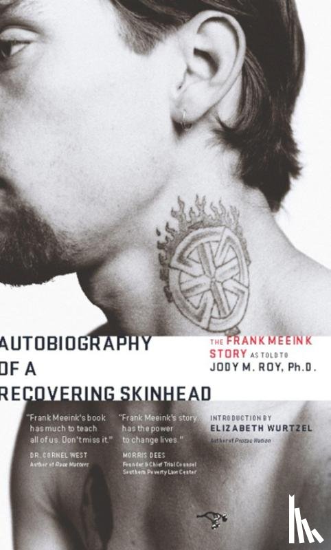 Meeink, Frank, Roy, Jody M., Wurtzel, Elizabeth - AUTOBIOG OF A RECOVERING SKINH