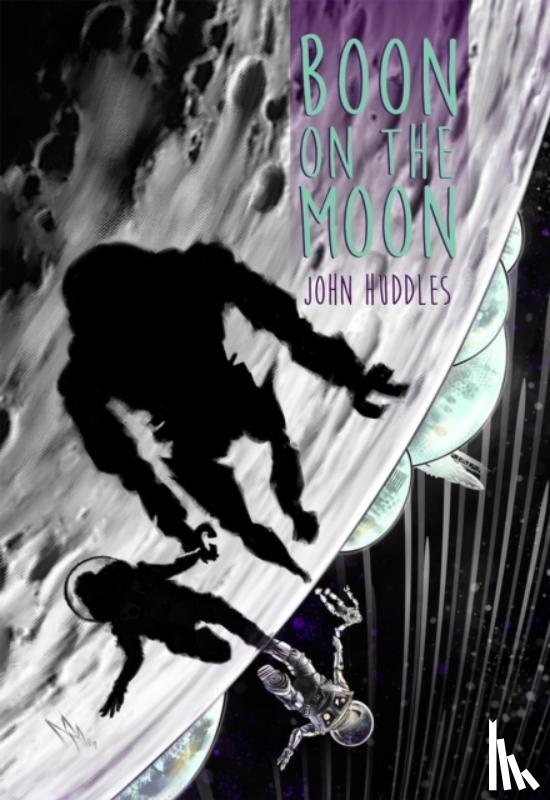 Huddles, John - Boon On The Moon