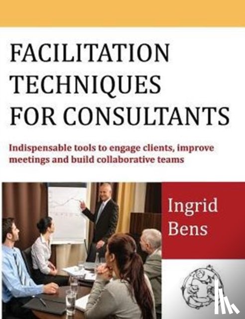 Bens, Ingrid (Sarasota Fla) - Facilitation Techniques for Consultants