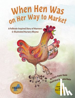 Irena Stanic Rasin, Stanic Rasin - When Hen Was on Her Way to Market