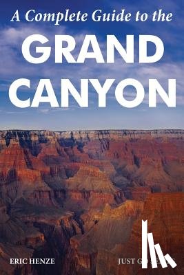 Henze, Eric - A Complete Guide to the Grand Canyon
