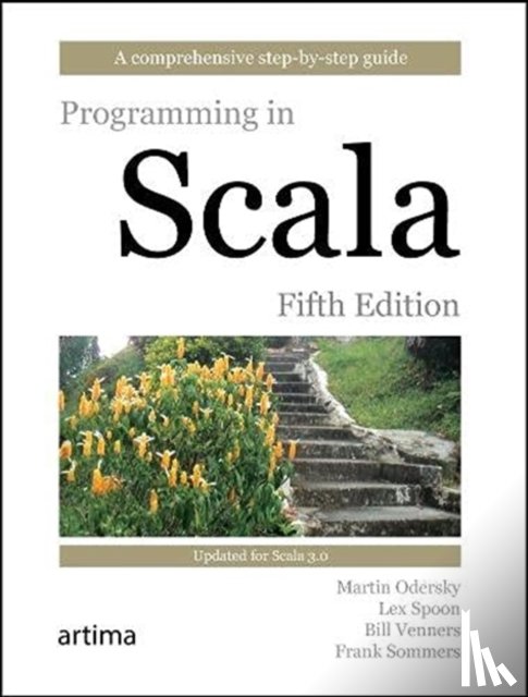 Spoon, Lex, Venners, Bill, Sommers, Frank - Programming in Scala, Fifth Edition